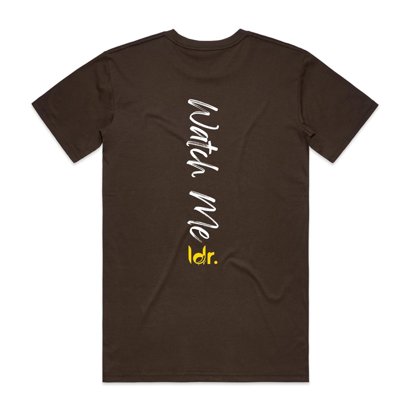 ldr. Watch Me - Back Print - Tee (Unisex)