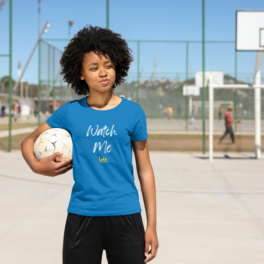 ldr. Watch Me Women's Tee (Women)