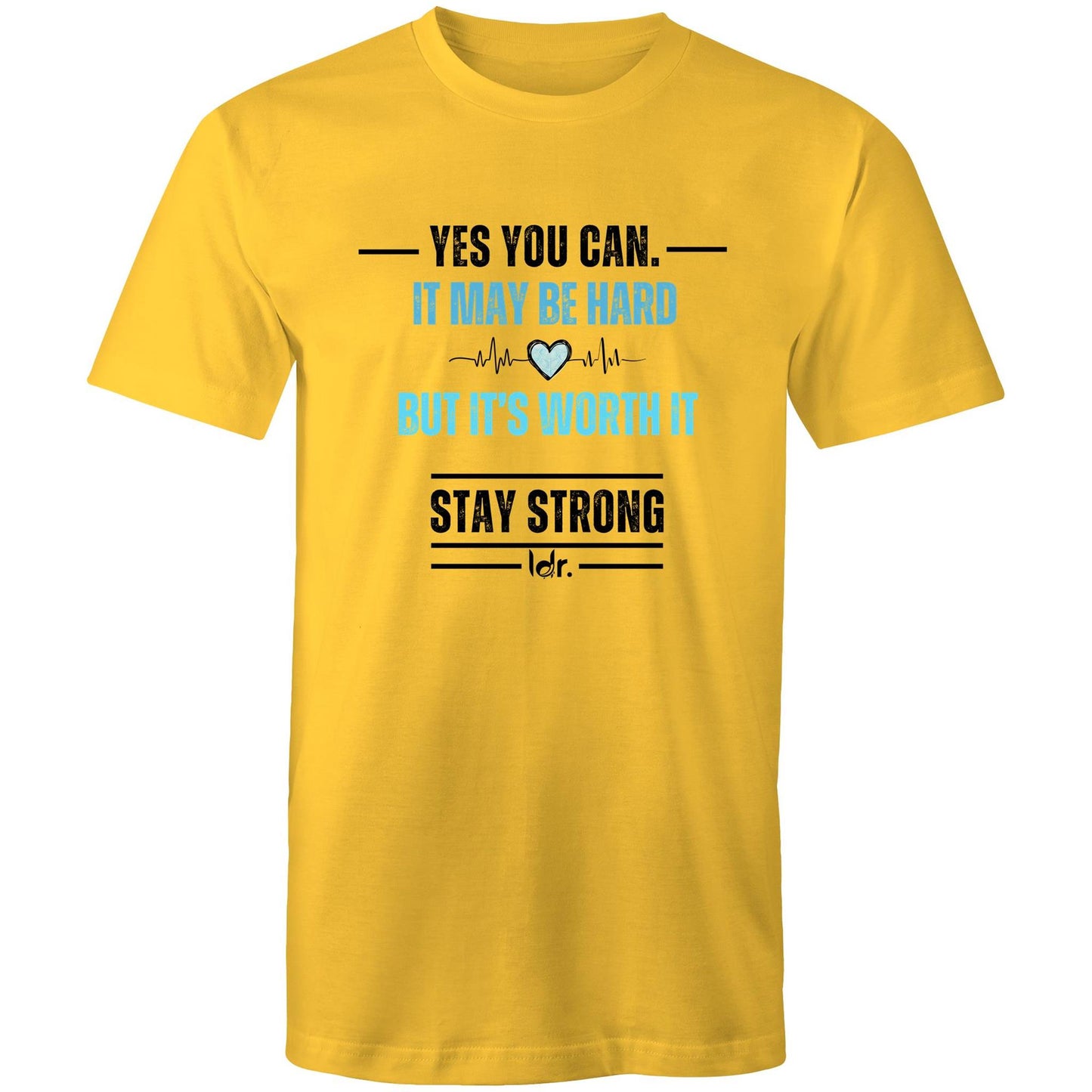 ldr. Men’s Premium Tee – Yes You Can. Stay Strong