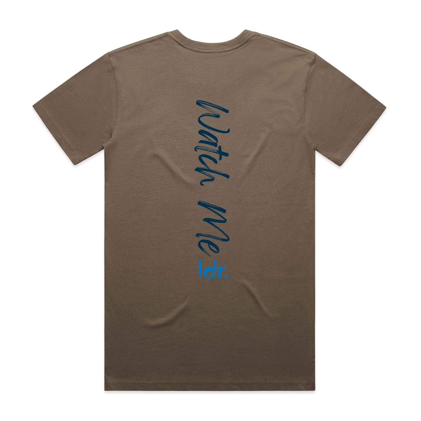 ldr. Watch Me - Back Print - Tee (Unisex)